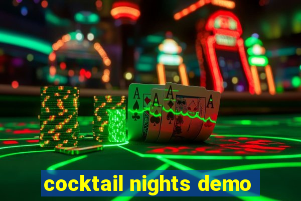 cocktail nights demo